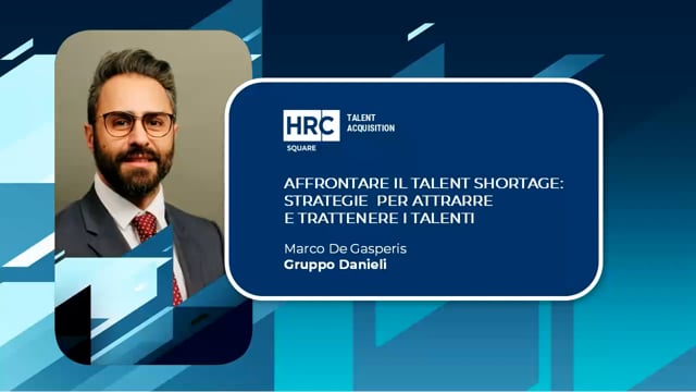 Thumbnail Affrontare il talent shortage - strategie per attrarre e trattenere i talenti GRUPPO DANIELI