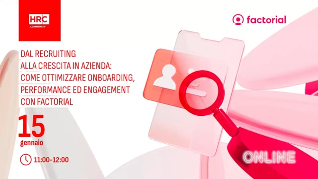 Video thumbnail for Trasforma i processi HR: recruiting, onboarding e performance in un’unica piattaforma con Factorial
