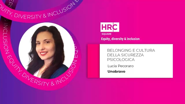 Video thumbnail for Belonging e cultura della sicurezza psicologica UNOBRAVO
